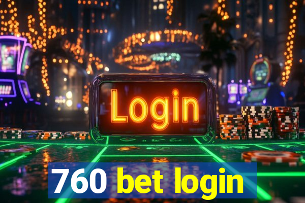 760 bet login